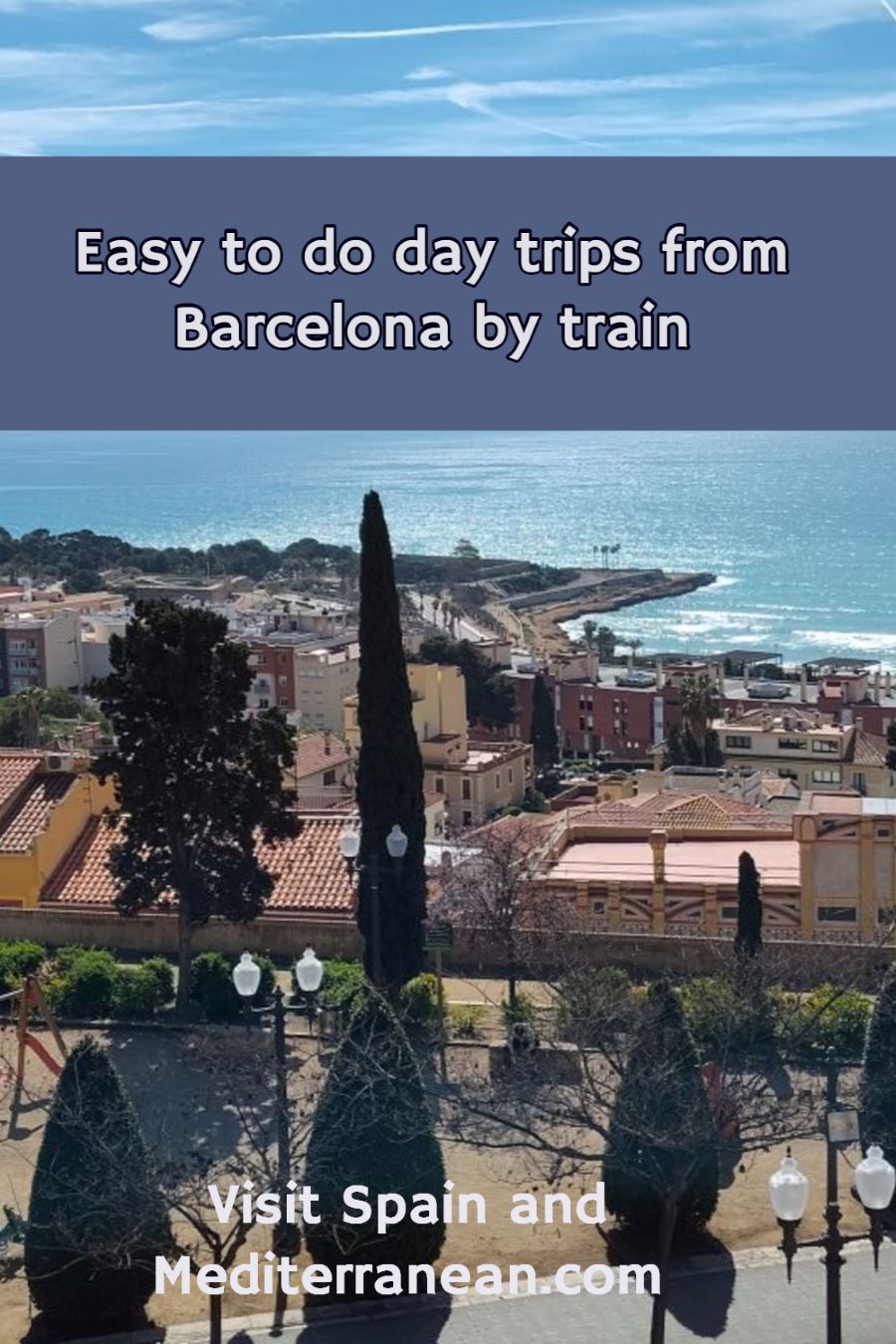 Easy to do day trips from Barcelona by train